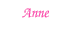 Anne