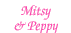 Mitsy & Peppy